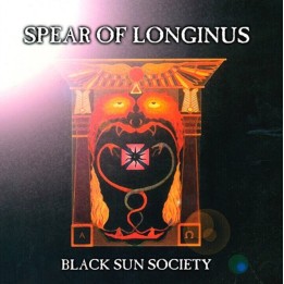 Spear of Longinus - Black Sun Society LP