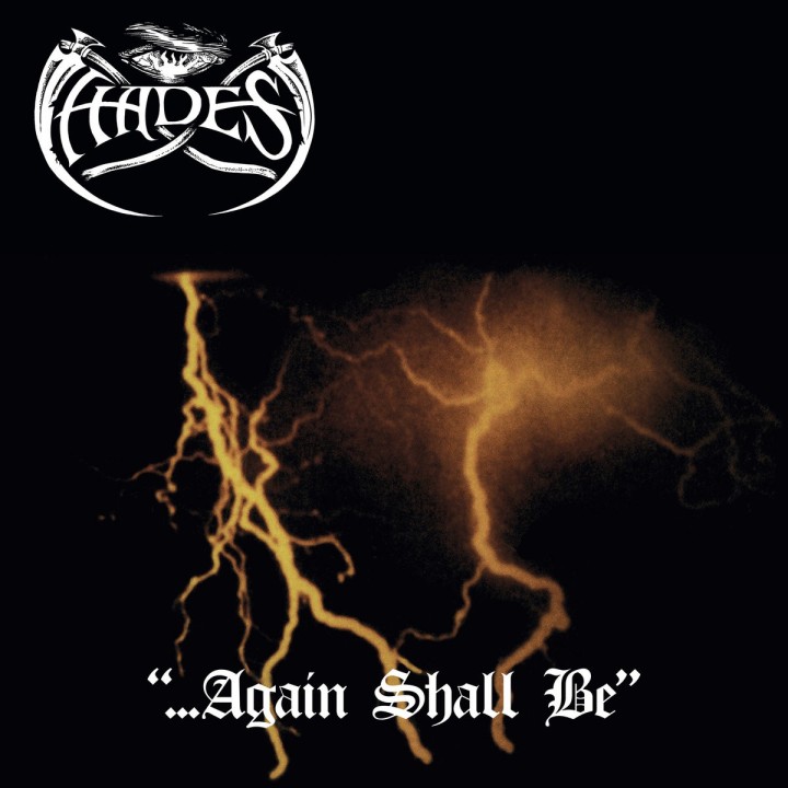 Hades - ...Again Shall Be TAPE