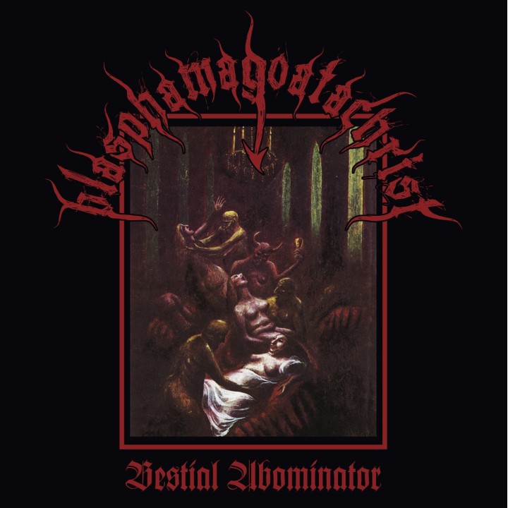 Blasphamagoatachrist - Bestial Abominator CD