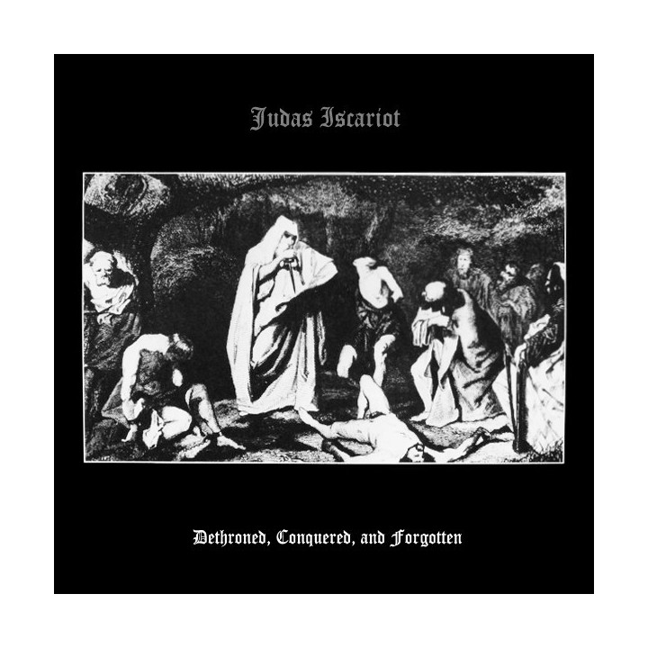 Judas Iscariot – Dethroned, Conquered And Forgotten LP