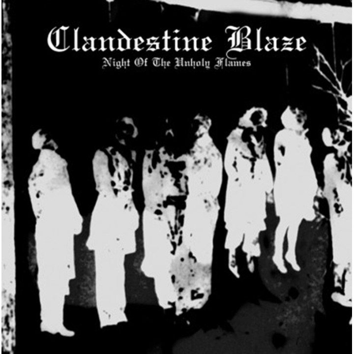 Clandestine Blaze - Night Of The Unholy Flames CD