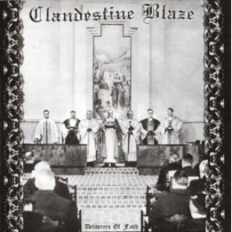 Clandestine Blaze - Deliverers Of Faith CD