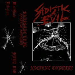 Sadistic Evil - Ancient Torture demo tape